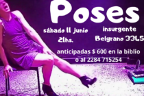 El sábado 11 de junio, en Insurgente habrá una nueva función del unipersonal «poses»