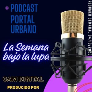 La Semana bajo la lupa: El Resumen Semanal 04/10/2025